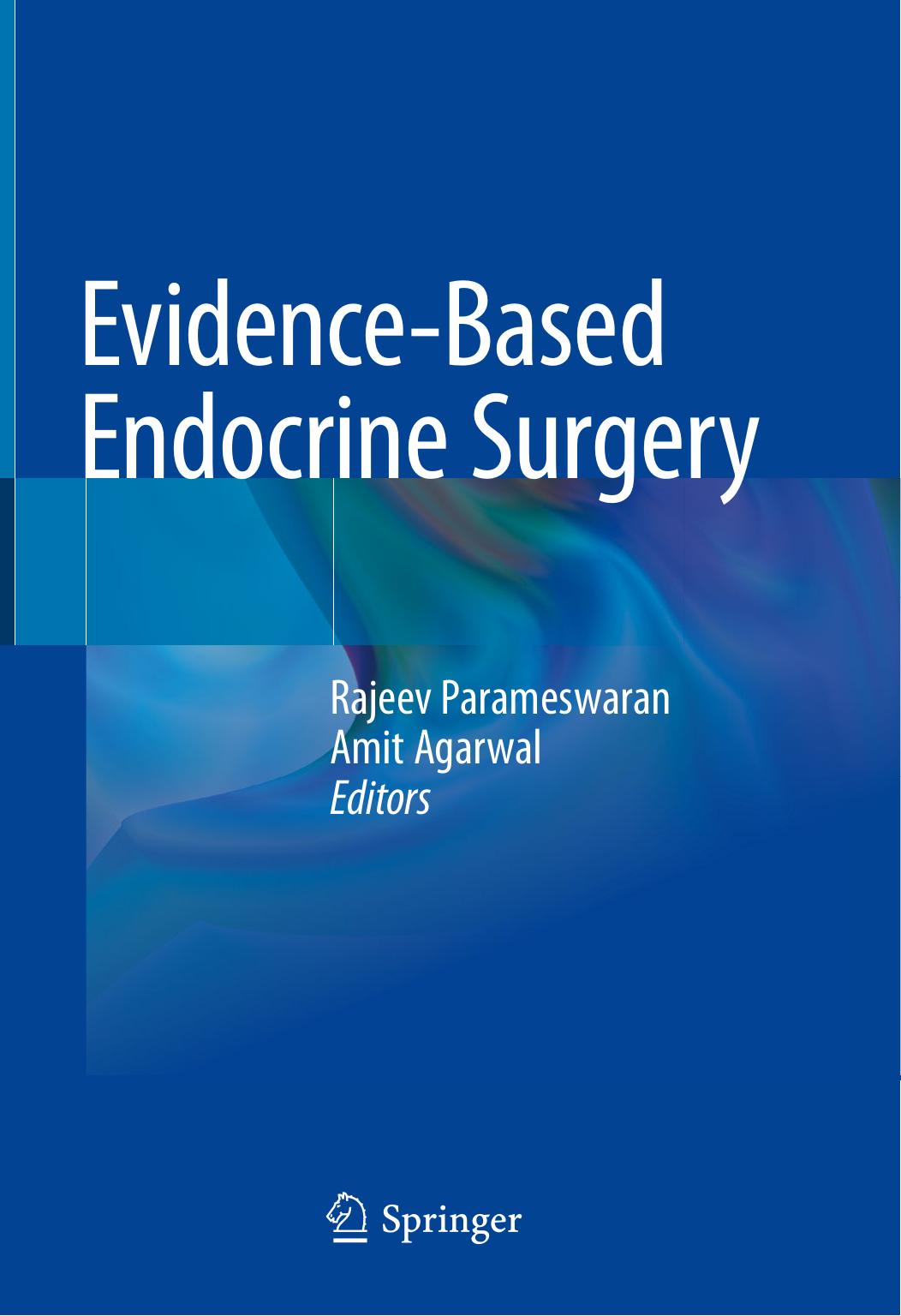 Evidence-Based Endocrine Surgery by Rajeev Parameswaran Amit Agarwal