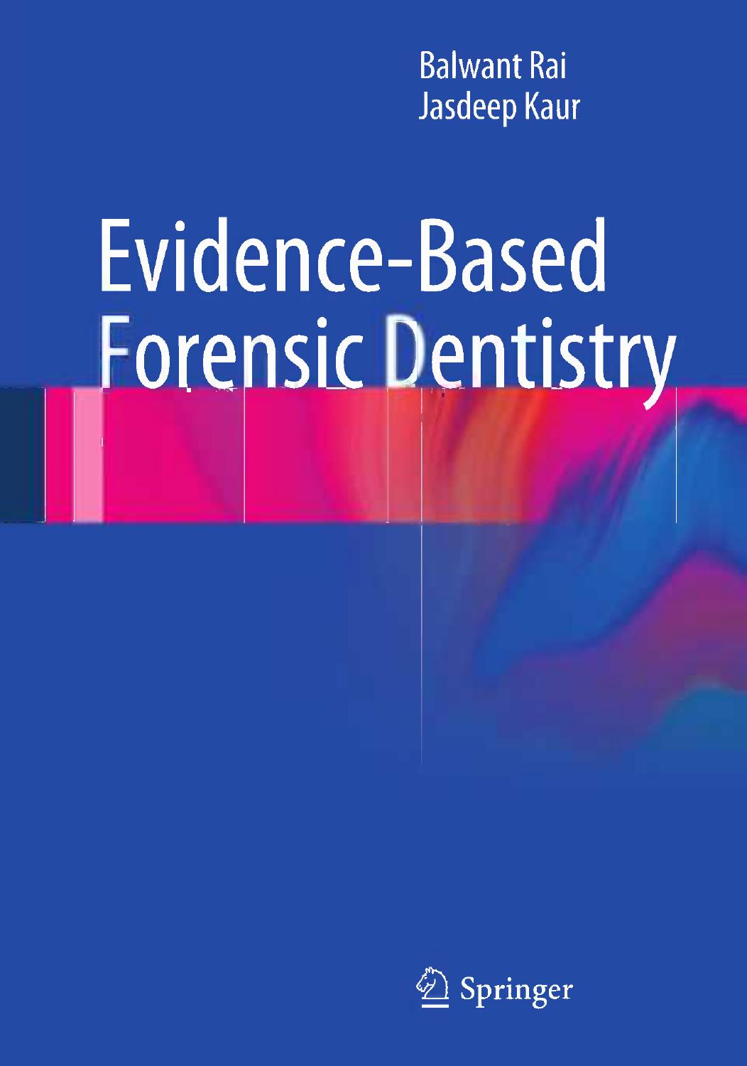 Evidence-Based Forensic Dentistry by Balwant Rai Jasdeep Kaur (auth.)