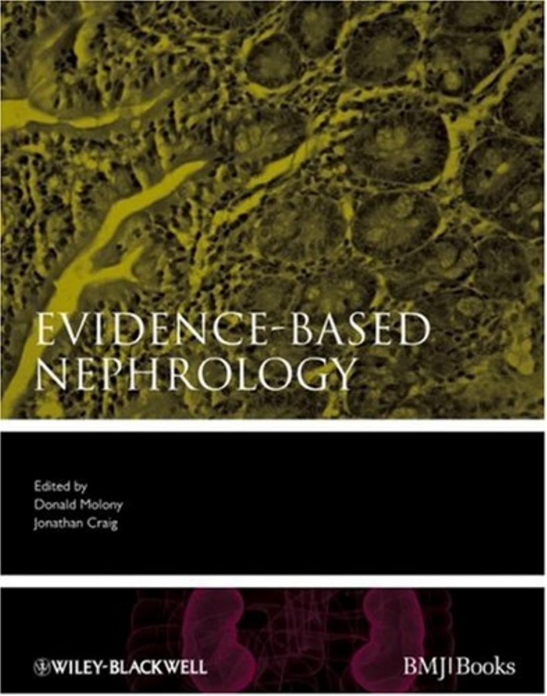 Evidence-Based Nephrology (Evidence-Based Medicine) by Donald A. Molony M.D. Jonathan C. Craig