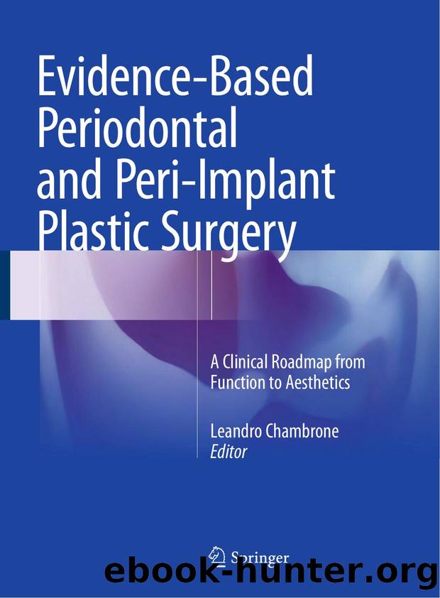 Evidence-Based Periodontal and Peri-Implant Plastic Surgery: A Clinical Roadmap from Function to Aesthetics by Leandro Chambrone