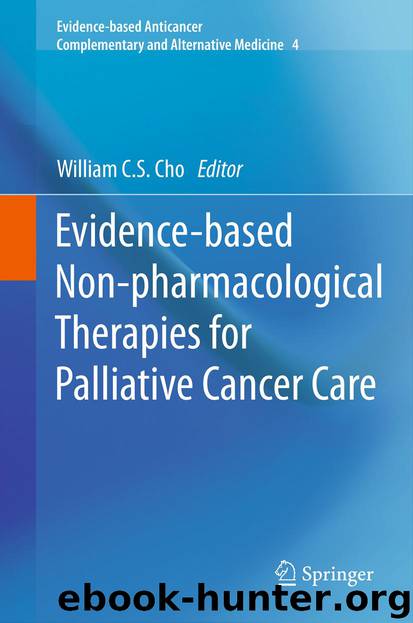 Evidence-based Non-pharmacological Therapies for Palliative Cancer Care by William C. S. Cho