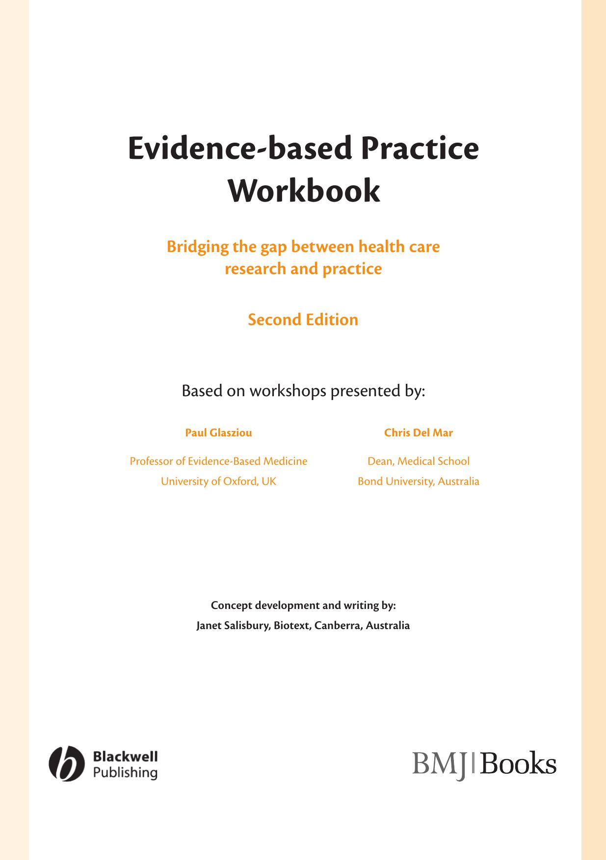 Evidence-based Practice Workbook - Bridging the Gap between Health Care Research and Practice by Paul P. Glasziou Chris Del Mar Janet Salisbury