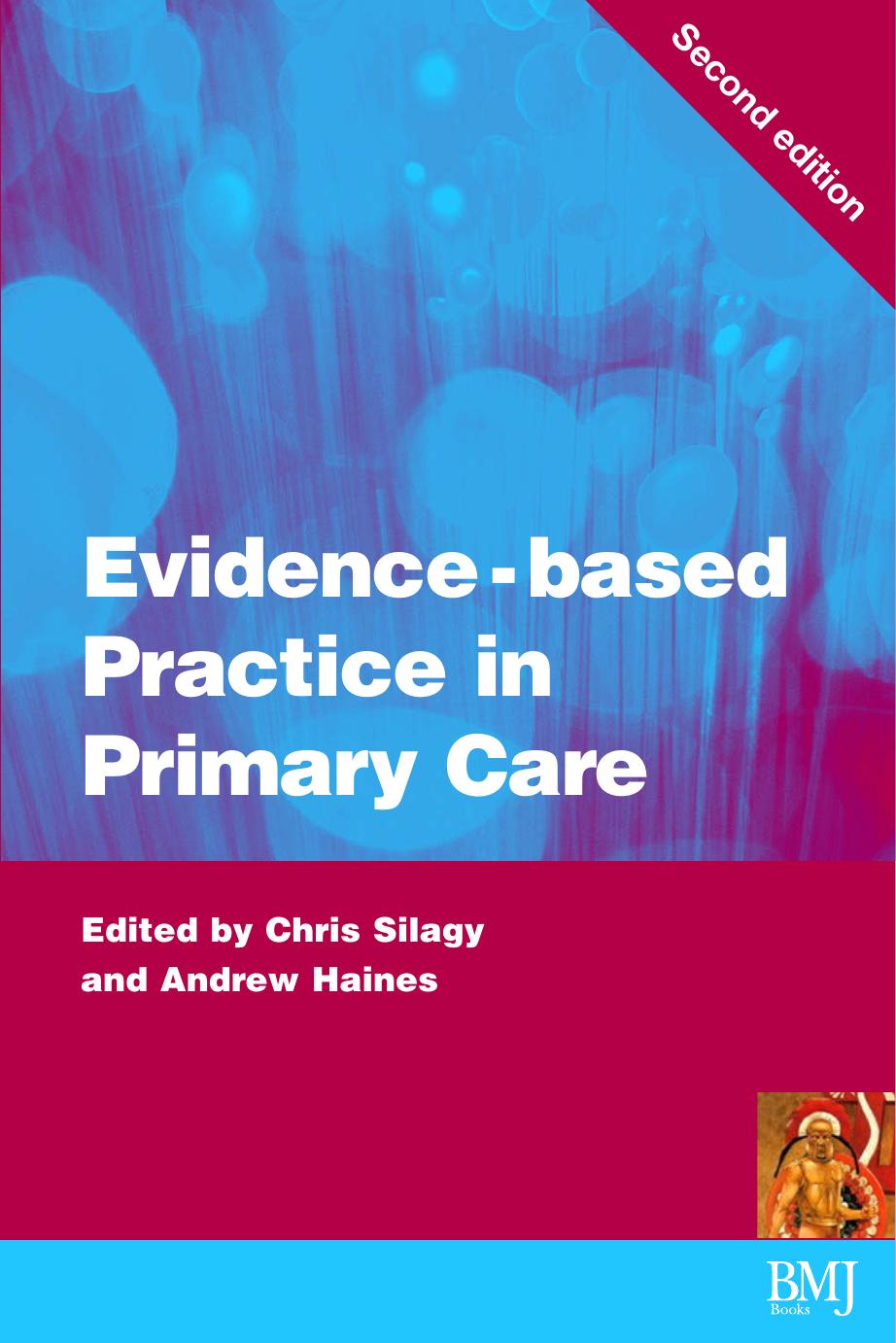 Evidence-based Practice in Primary Care by Chris Silagy and Andrew Haines