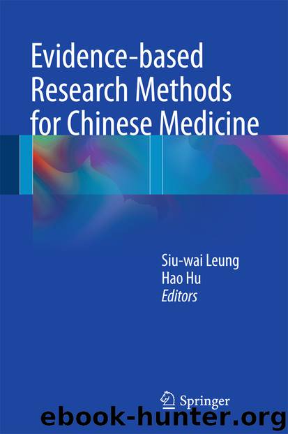 Evidence-based Research Methods for Chinese Medicine by Siu-wai Leung & Hao Hu