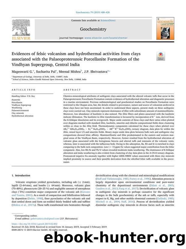 Evidences of felsic volcanism and hydrothermal activities from clays associated with the Palaeoproterozoic Porcellanite Formation of the Vindhyan Supergroup, Central India by Mageswarii G. & Sucharita Pal & Meenal Mishra & J.P. Shrivastava