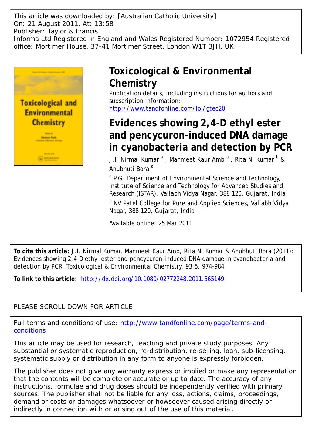 Evidences showing 2,4-D ethyl ester and pencycuron-induced DNA damage in cyanobacteria and detection by PCR by J.I. Nirmal Kumar a * istares2005@yahoo.com Manmeet Kaur Amb a Rita N. Kumar b & Anubhuti Bora a
