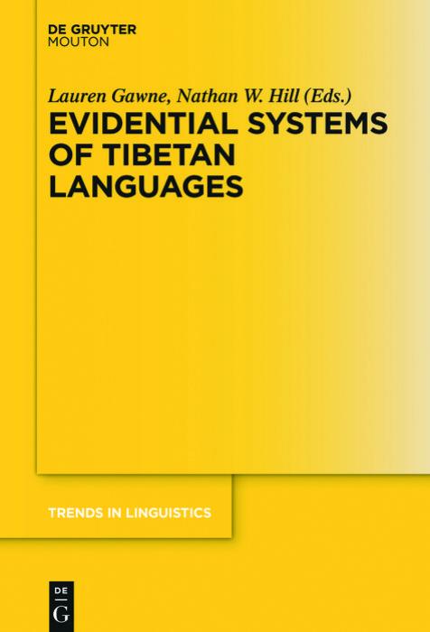 Evidential Systems of Tibetan Languages by Lauren Gawne Nathan W. Hill