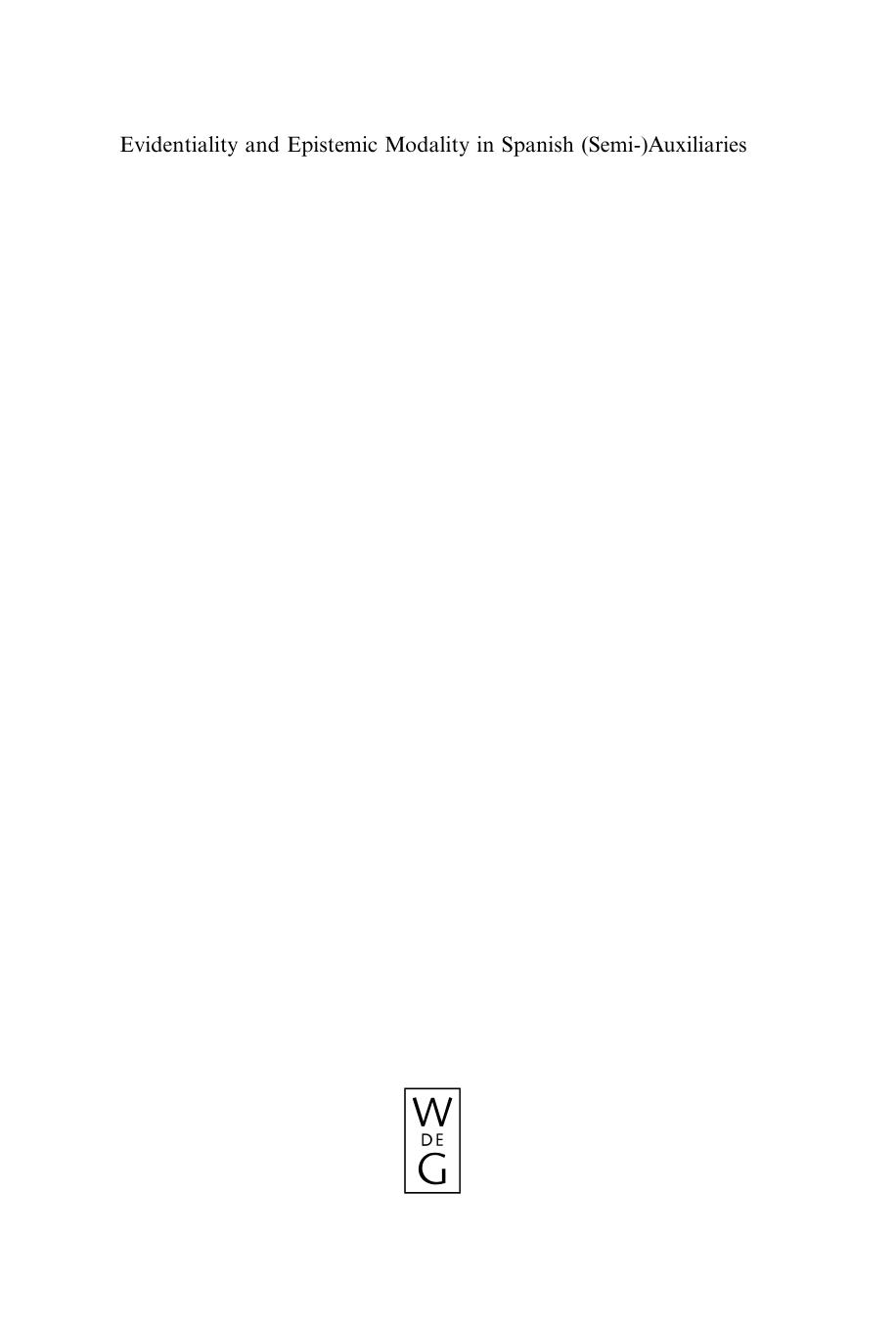 Evidentiality and Epistemic Modality in Spanish (Semi-)Auxiliaries: A Cognitive-Functional Approach (Applications of Congnitive Linguistics) by Cornillie Bert