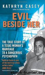 Evil Beside Her by Kathryn Casey