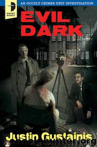 Evil Dark by Justin Gustainis