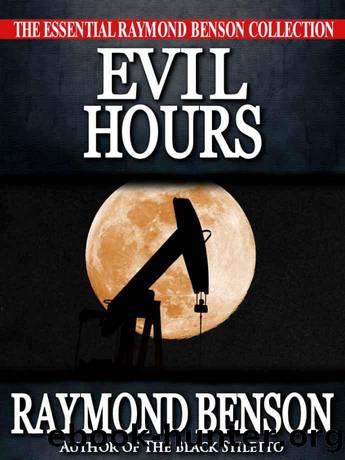 Evil Hours by Raymond Benson