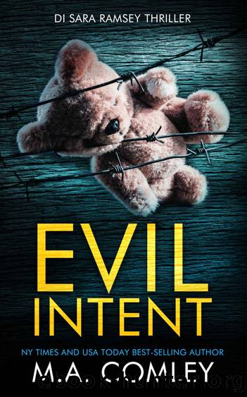 Evil Intent (DI Sara Ramsey Book 20) by M A Comley