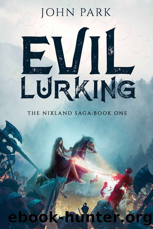 Evil Lurking (Nixland Saga Book 1) by John Park