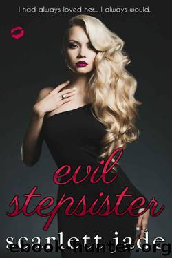 Evil Stepsister by Scarlett Jade