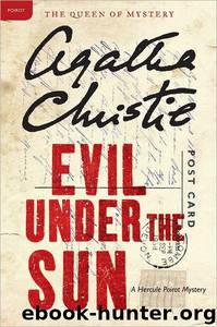 Evil Under the Sun: A Hercule Poirot Mystery by Agatha Christie