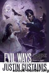 Evil Ways by Justin Gustainis