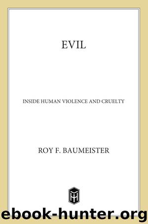 Evil by Roy F. Baumeister Ph.D