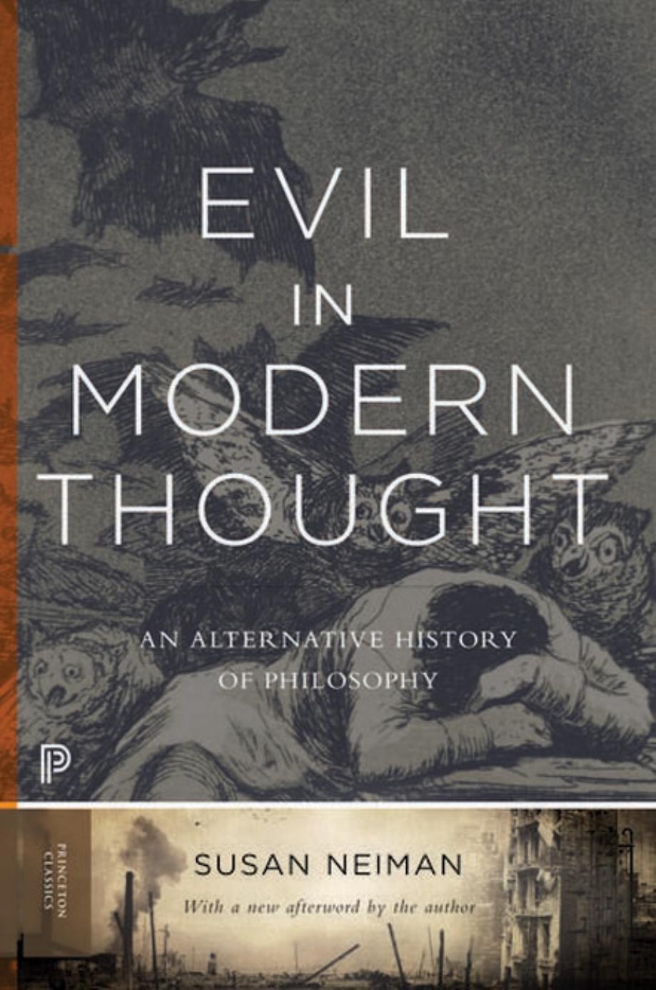 Evil in modern thought : an alternative history of philosophy by Neiman Susan