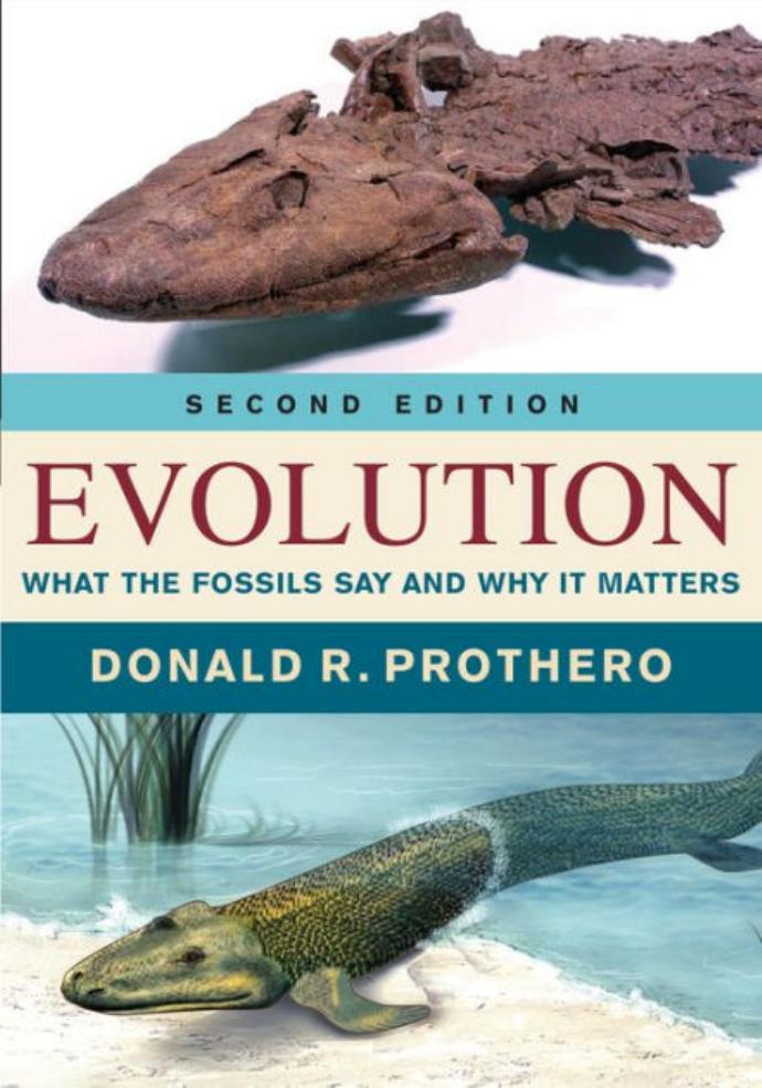 Evolution : what the fossils say and why it matters by Donald R. Prothero