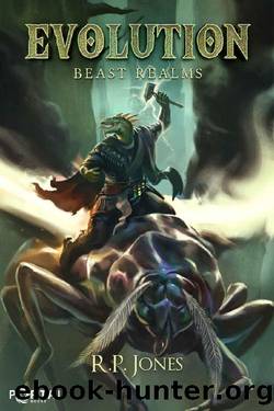 Evolution - A Fantasy LitRPG (Beast Realms Book 2) by R.P. Jones & Portal Books