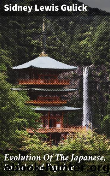 Evolution Of The Japanese, Social And Psychic by Sidney Lewis Gulick