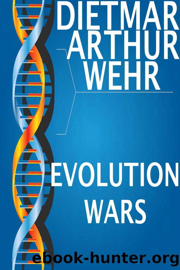 Evolution Wars by Dietmar Wehr