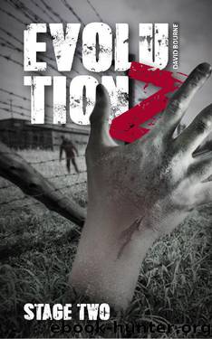 Evolution Z : Stage Two (An apocalypse zombie survival thriller Book 2) by David Bourne
