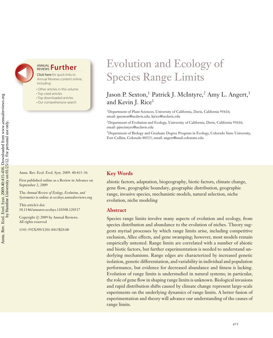 Evolution and Ecology of Species Range Limits by Jason P. Sexton 1 Patrick J. McIntyre 2Amy L. Angert 3 & Kevin J. Rice1