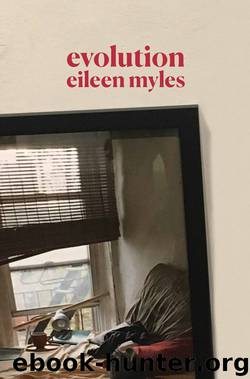 Evolution by Eileen Myles