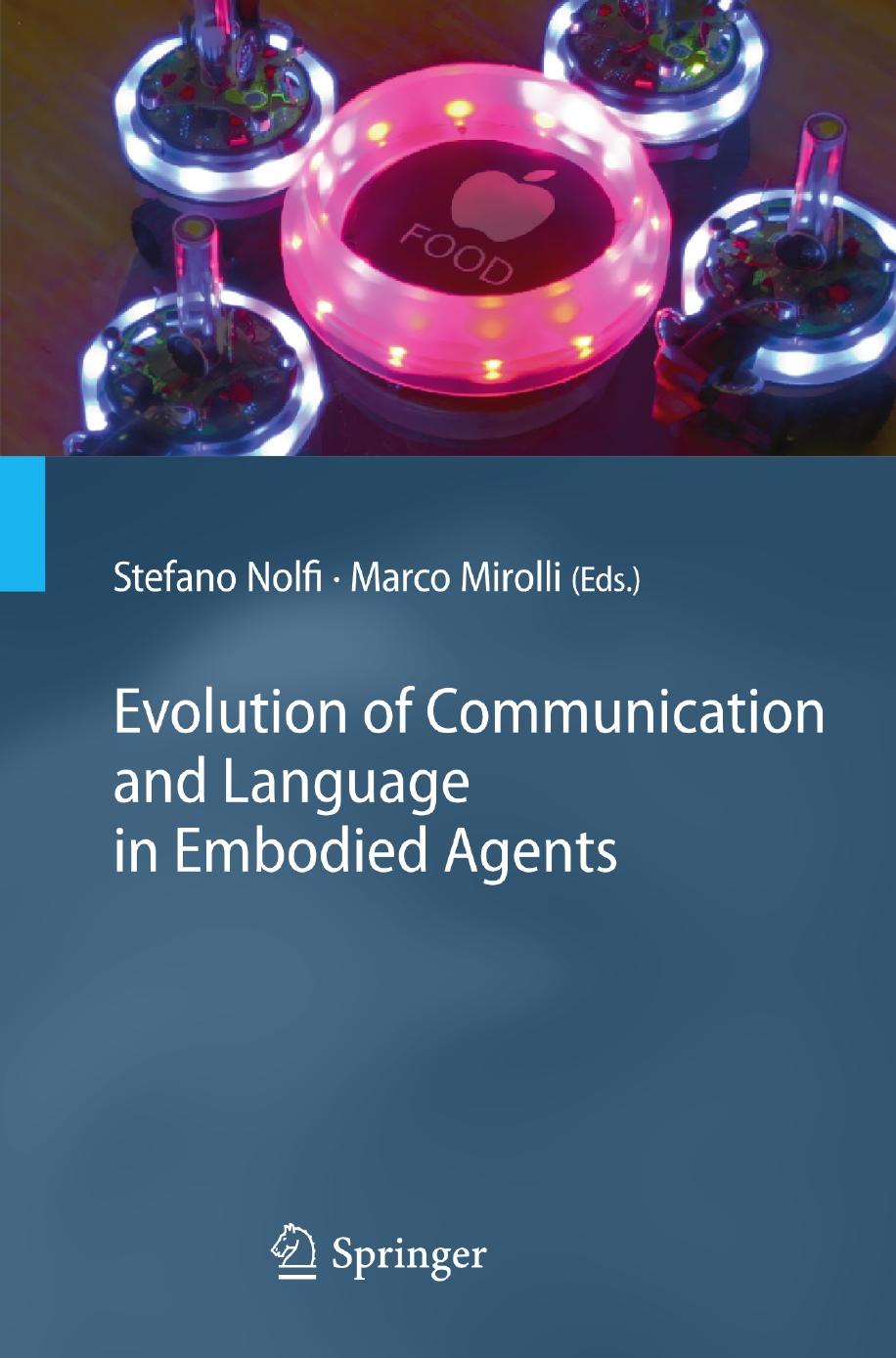 Evolution of Communication and Language in Embodied Agents by Unknow