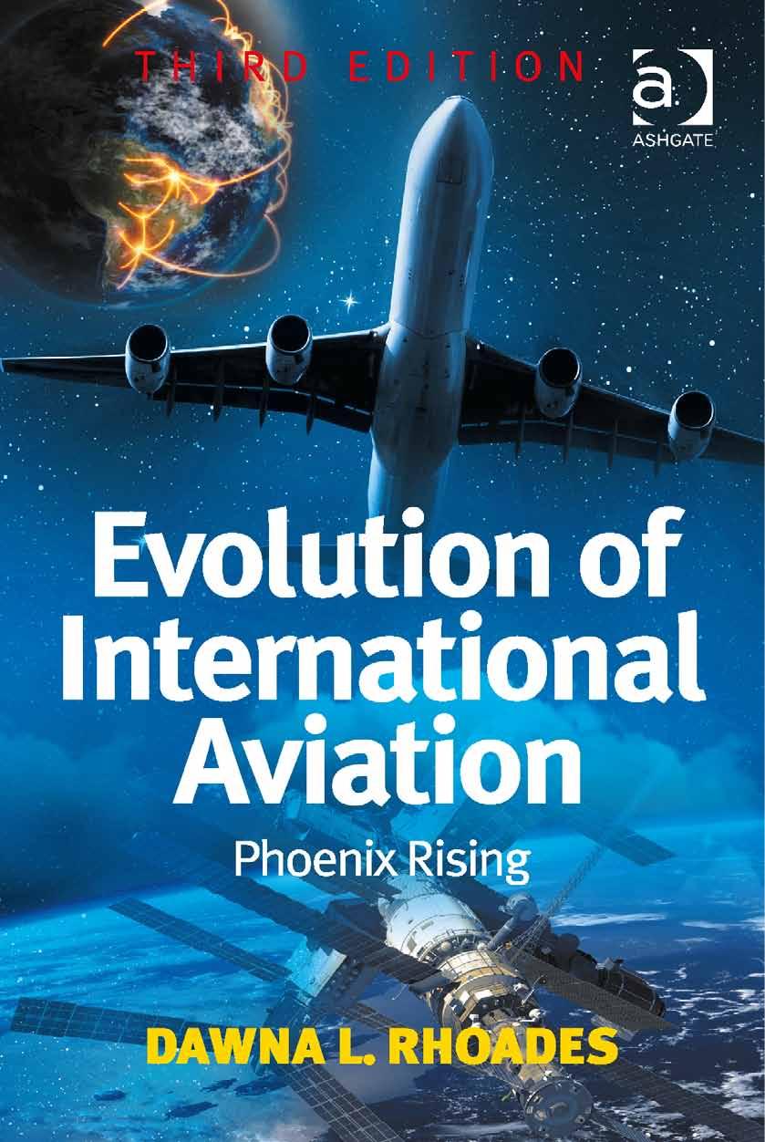 Evolution of International Aviation: Phoenix Rising, 3 edition by Dawna L. Rhoades