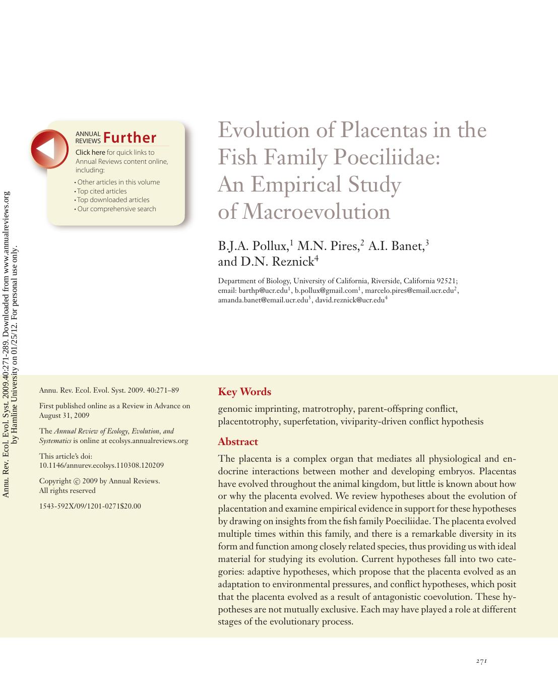 Evolution of Placentas in the Fish Family Poeciliidae: An Empirical Study of Macroevolution by B.J.A. Pollux 1 M.N. Pires 2 A.I. Banet 3 & D.N. Reznick4
