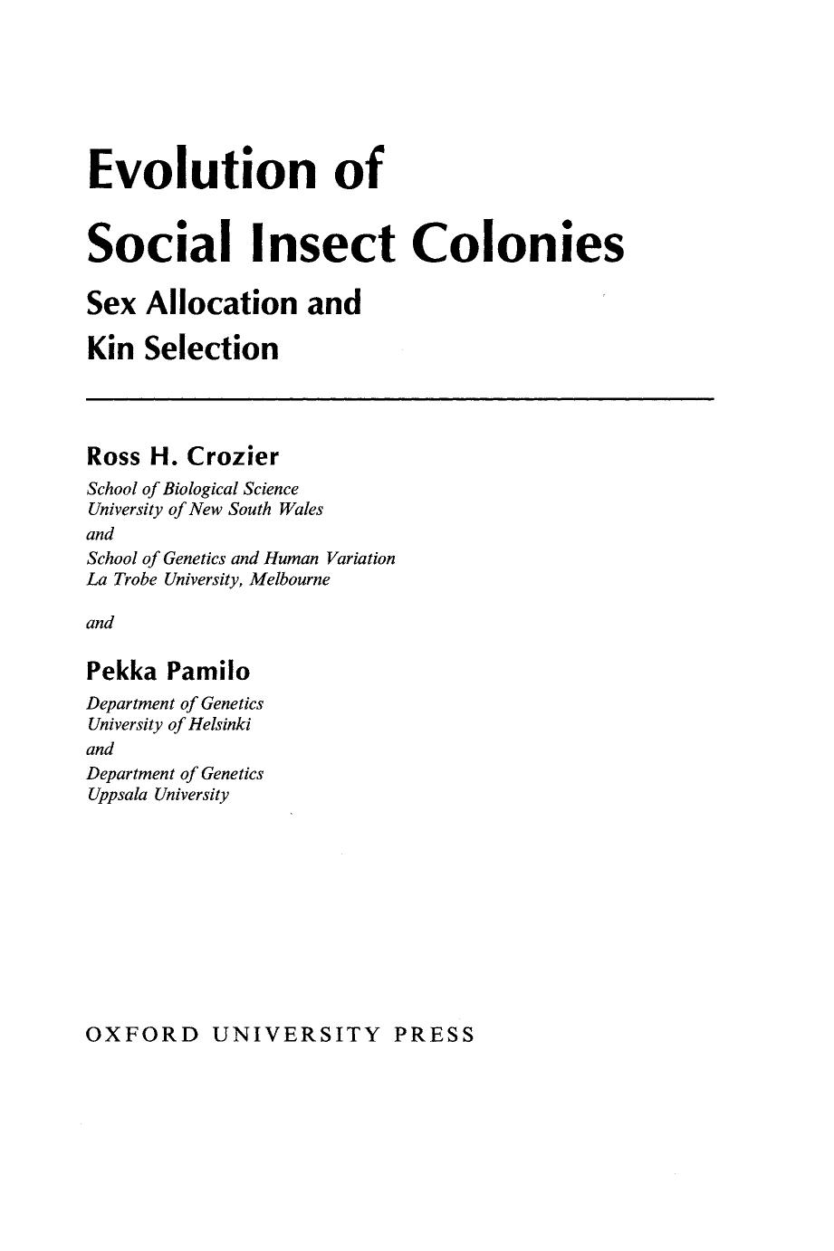 Evolution of Social Insect Colonies. Sex Allocation and Kin Selection by Croizer R.H. Pamilo P