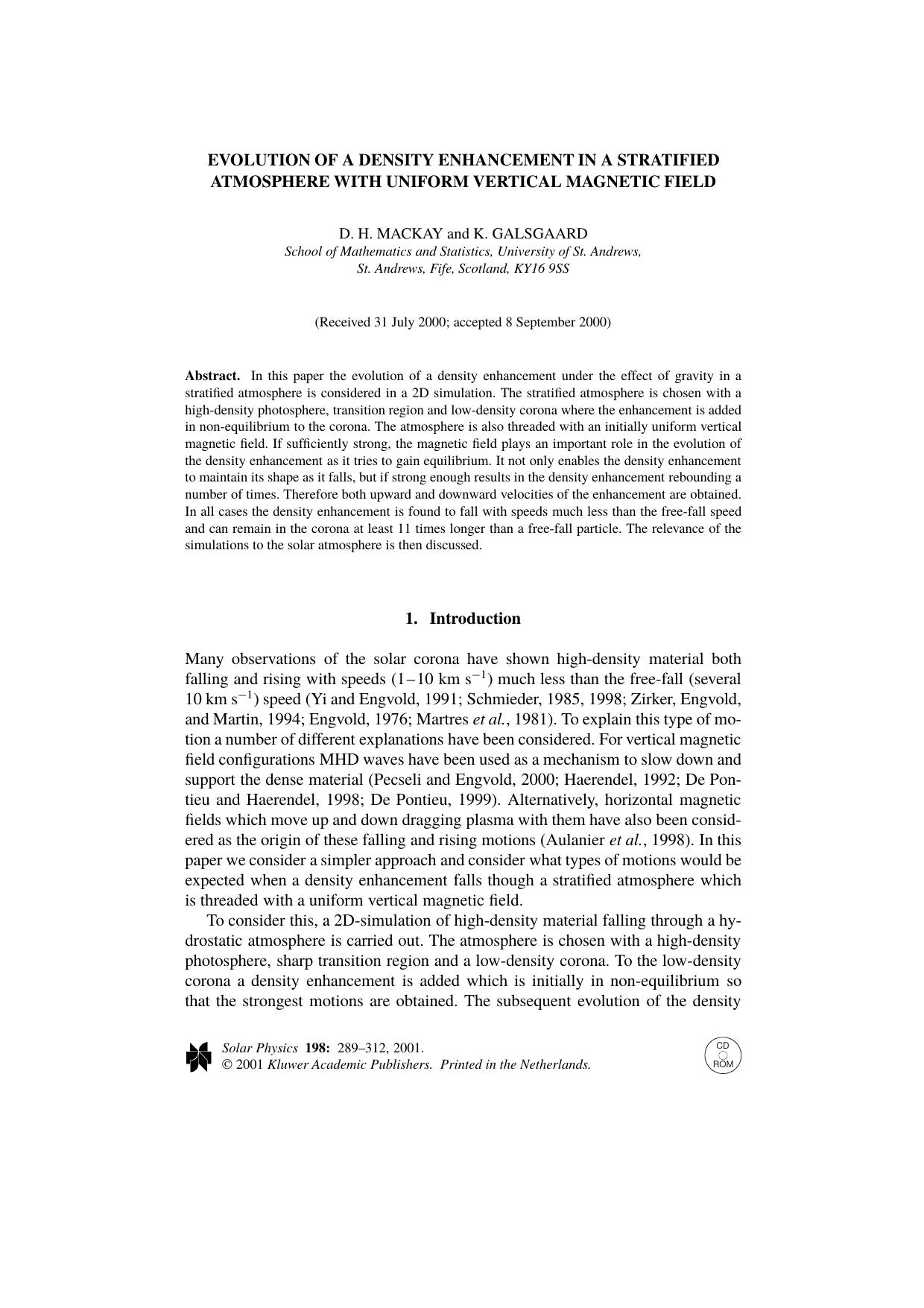 Evolution of a Density Enhancement in a Stratified Atmosphere With Uniform Vertical Magnetic Field by Unknown