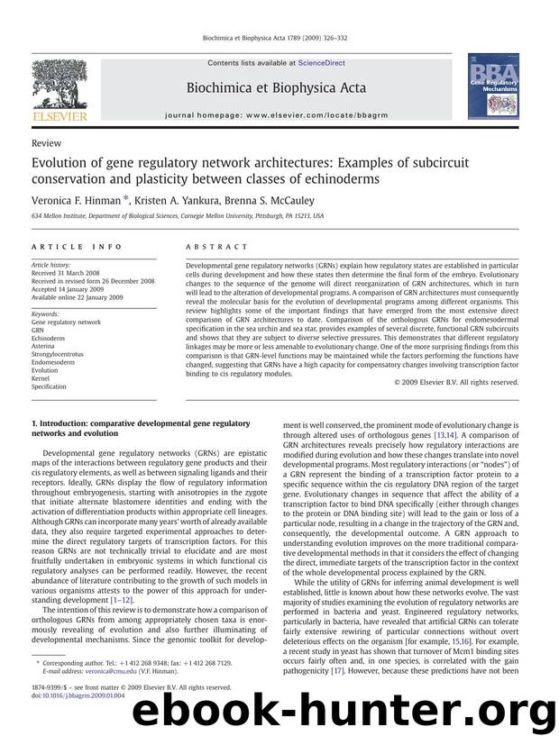 Evolution of gene regulatory network architectures: Examples of subcircuit conservation and plasticity between classes of echinoderms by Veronica F. Hinman; Kristen A. Yankura; Brenna S. McCauley