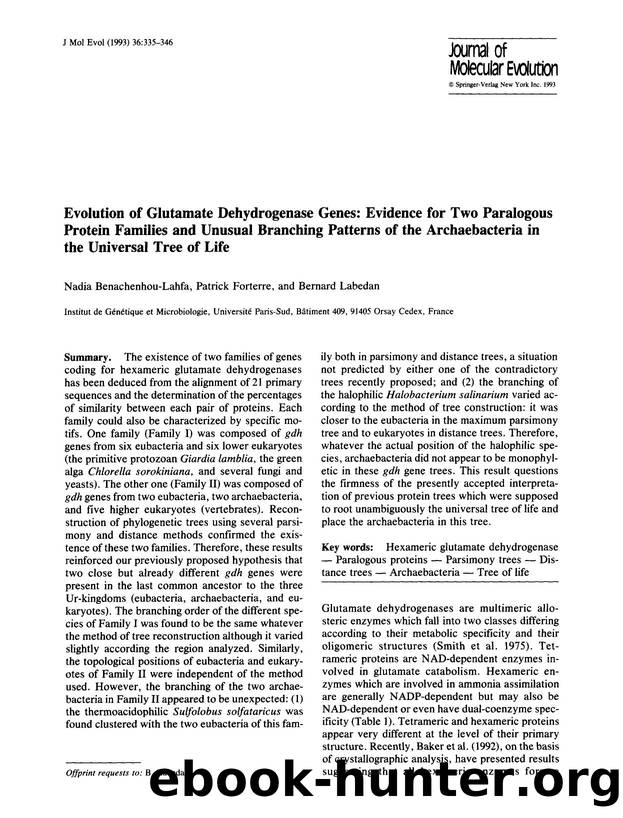 Evolution of glutamate dehydrogenase genes: Evidence for two paralogous protein families and unusual branching patterns of the archaebacteria in the universal tree of life by Unknown