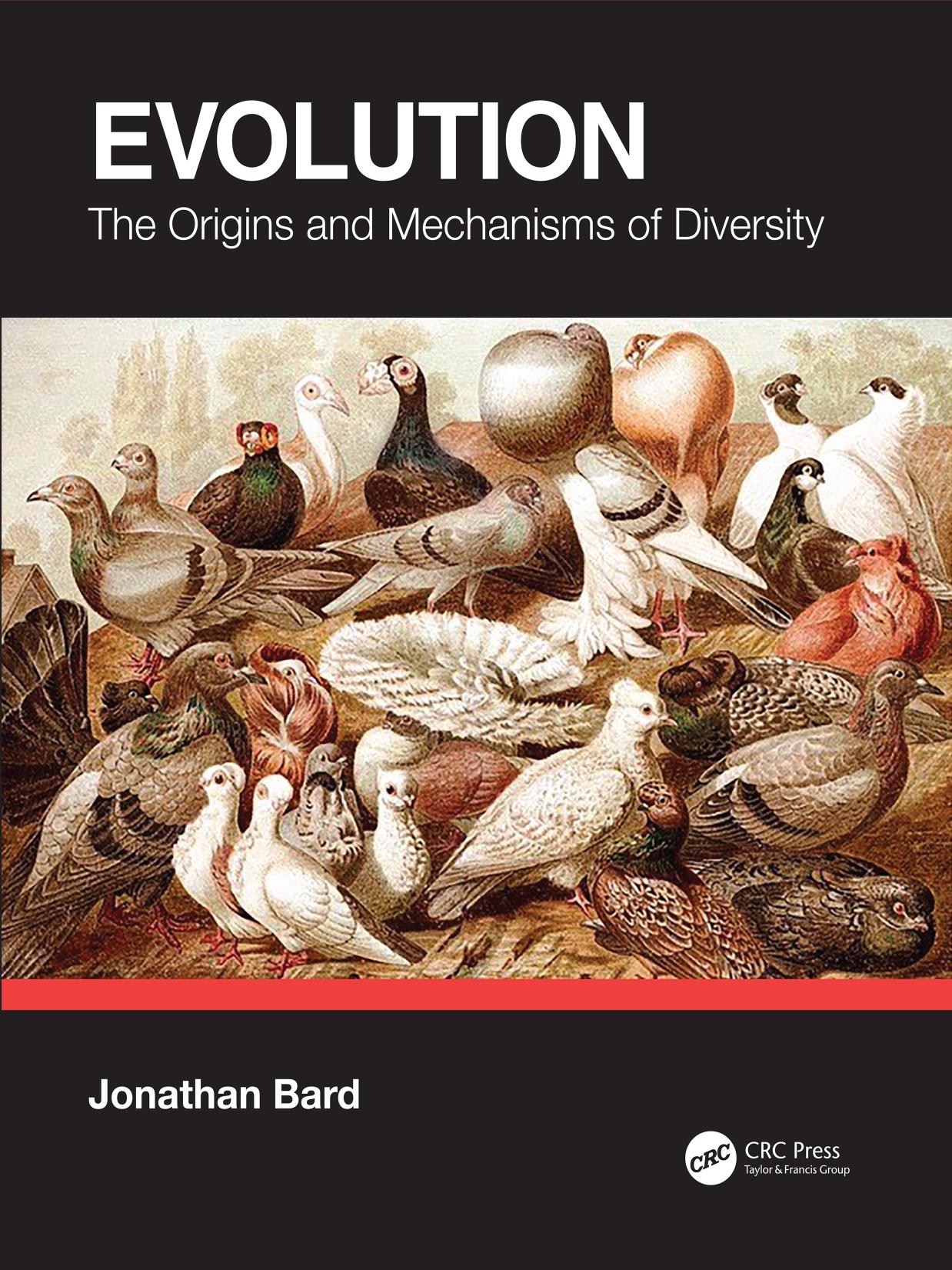 Evolution the Origins and Mechanisms of Diversity by Jonathan bard