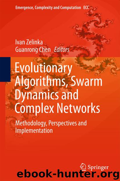 Evolutionary Algorithms, Swarm Dynamics and Complex Networks by Ivan Zelinka & Guanrong Chen