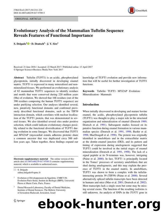 Evolutionary Analysis of the Mammalian Tuftelin Sequence Reveals Features of Functional Importance by S. Delgado & D. Deutsch & J. Y. Sire