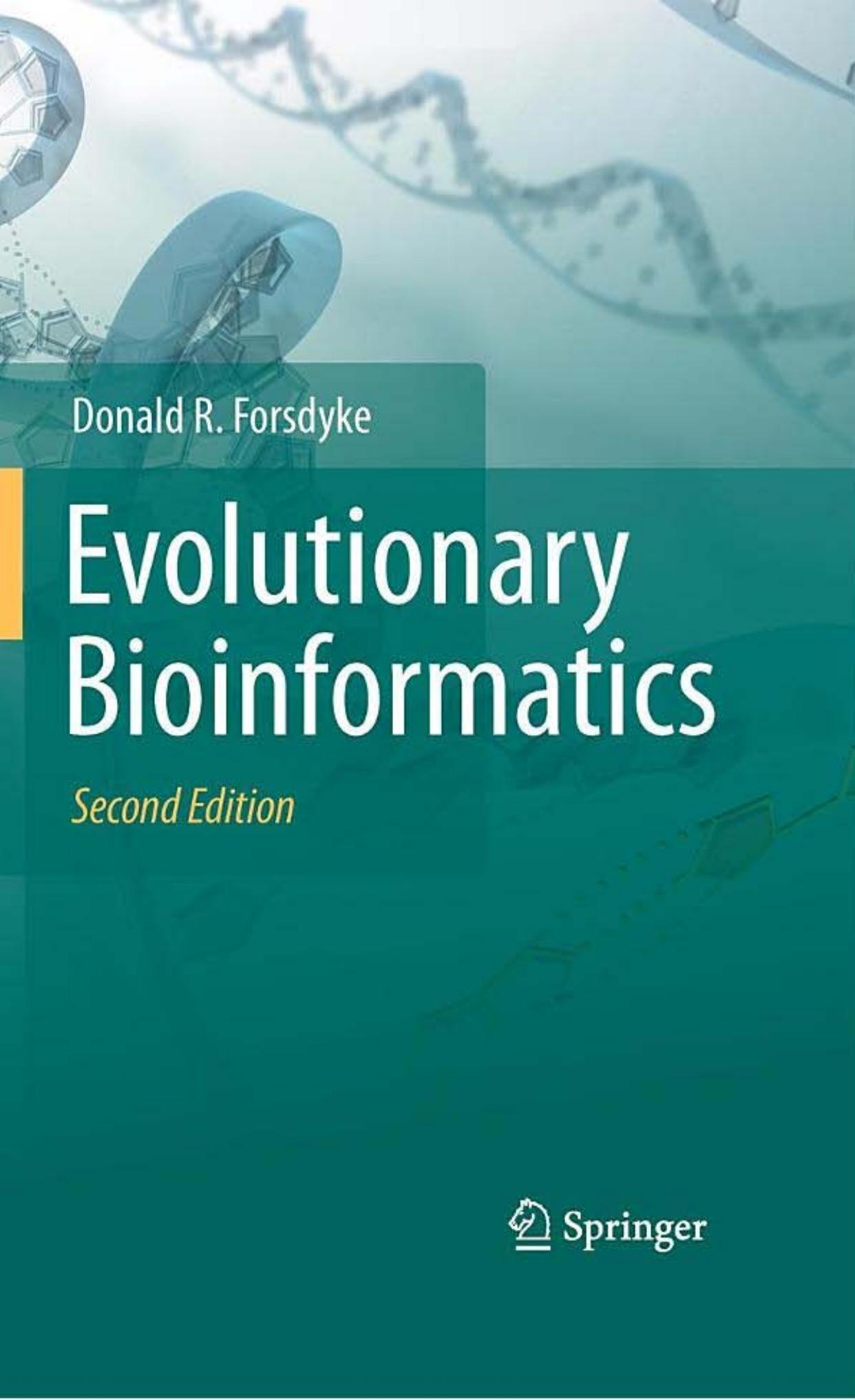 Evolutionary Bioinformatics by Donald R. Forsdyke (auth.)
