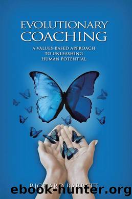 Evolutionary Coaching: A Values Based Approach to Unleashing Human Potential by Richard Barrett