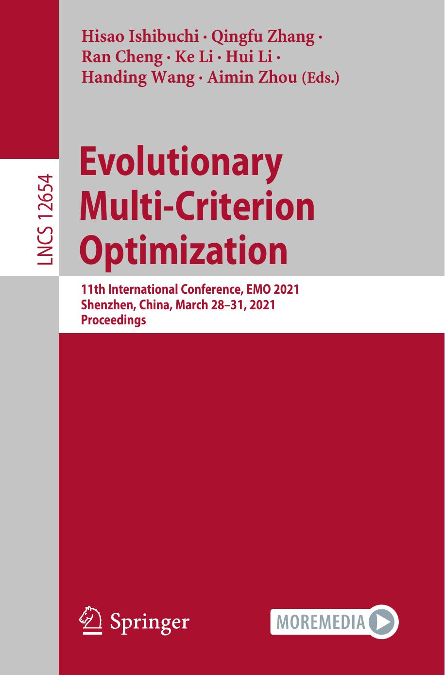 Evolutionary Multi-Criterion Optimization: 11th International Conference, EMO 2021, Shenzhen, China, March 28â31, 2021, Proceedings by Hisao Ishibuchi Qingfu Zhang Ran Cheng Ke Li Hui Li Handing Wang Aimin Zhou