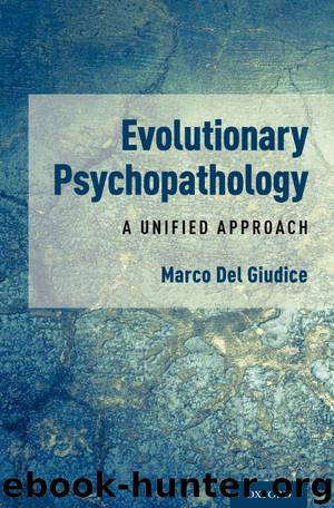 Evolutionary Psychopathology by Marco Del Giudice
