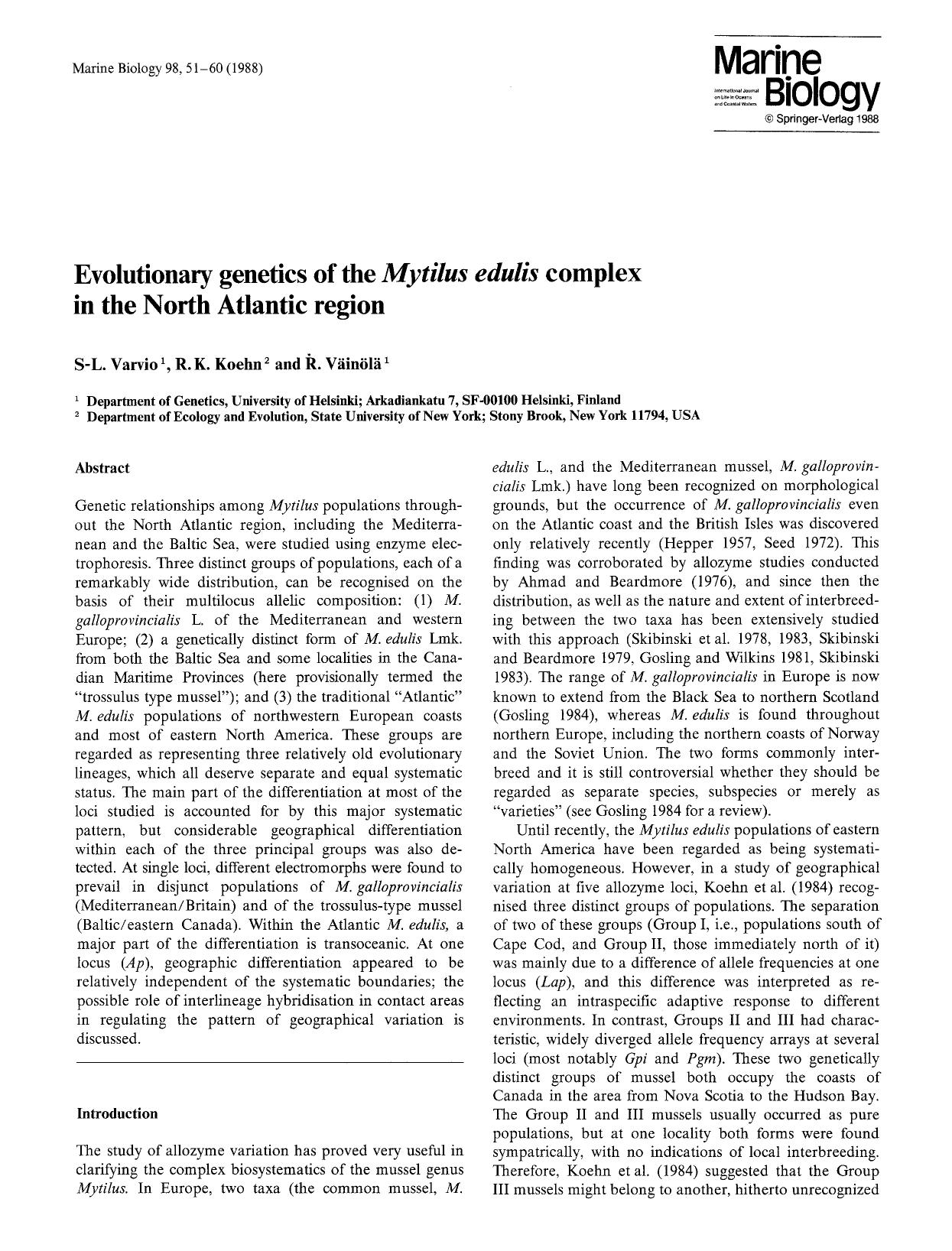 Evolutionary genetics of the <Emphasis Type="Italic">Mytilus edulis<Emphasis> complex in the North Atlantic region by Unknown