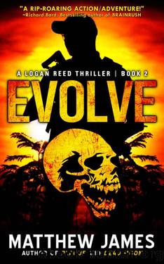 Evolve (The Logan Reed Thrillers - Book 2) by Matthew James