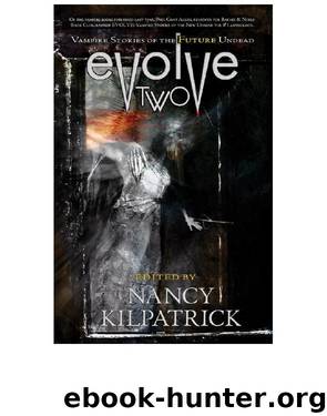 Evolve Two: Vampire Stories of the Future Undead by Evolve Two- Vampire Stories of the Future Undead (epub)