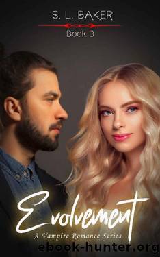 Evolvement: A Vampire Romance Series by S. L. Baker