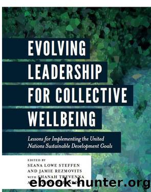 Evolving Leadership for Collective Wellbeing: Lessons for Implementing the United Nations Sustainable Development Goals by Unknown