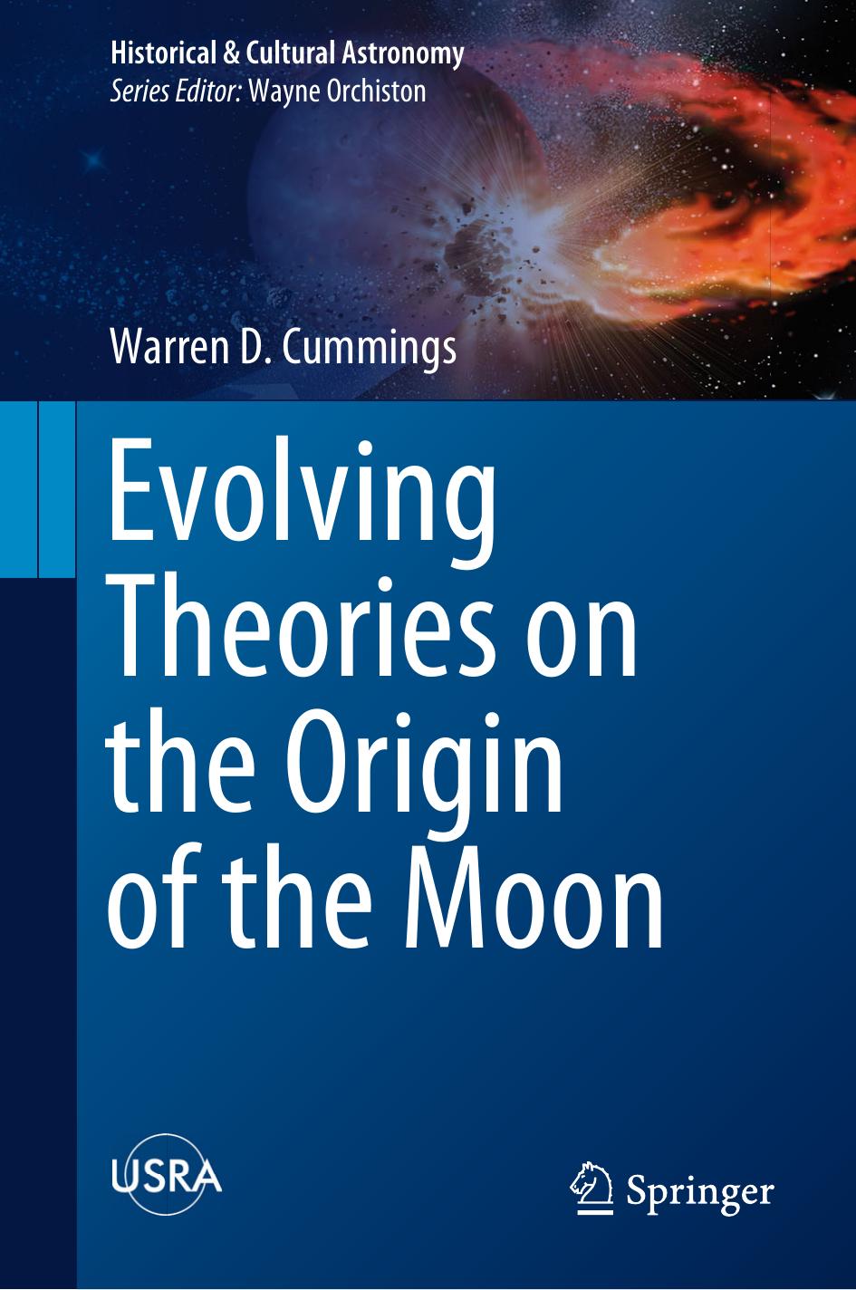 Evolving Theories on the Origin of the Moon by Warren D. Cummings