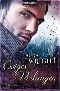 Ewiges Verlangen by Laura Wright